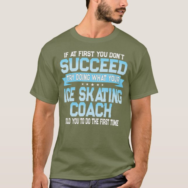 T-shirt Fun Sport Coach Cadeau Funny Patinage de glace Dir (Devant)