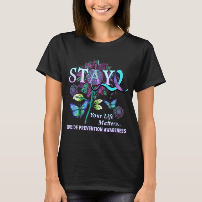 T-shirt Fun Suicide Prevention Awareness Stay Your Life Pr (Devant)