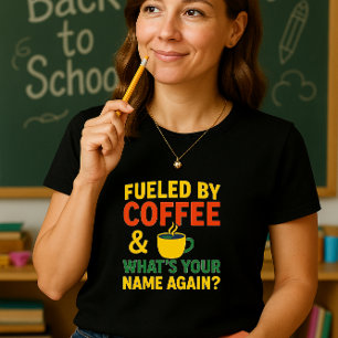 T-shirt Fun Teacher Coffee Shirt; Drôle Retour à l'école
