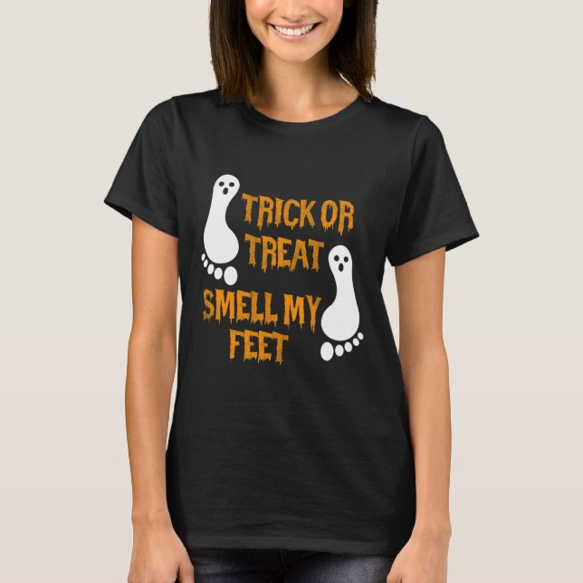 T-shirt Fun Trick Ou Treat Smell My Feed Halloween (Devant)