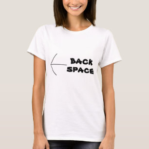 T-shirt Fun Web Lingo BACK SPACE Tee n Chemises