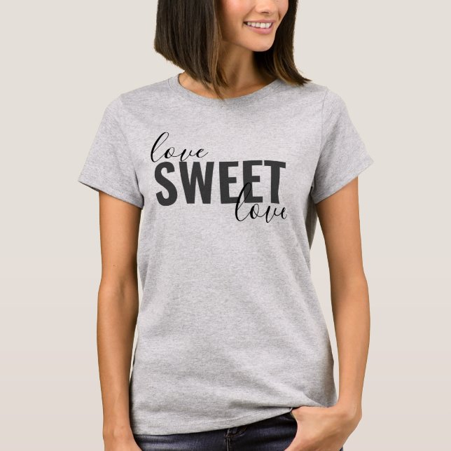 T-shirt fun whimsical LOVE SWEET LOVE typographie | (Devant)