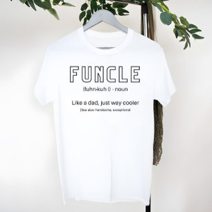 T-shirt Funcle Le Cool et Funny Uncle Définition