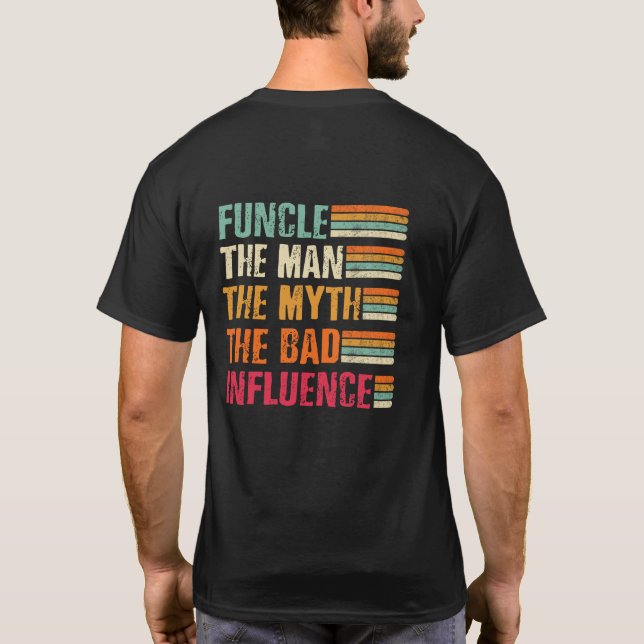 T-shirt Funcle L'Homme Le Mythe La Mauvaise Influence (Dos)