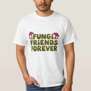 T-shirt Fungi Friends Forever