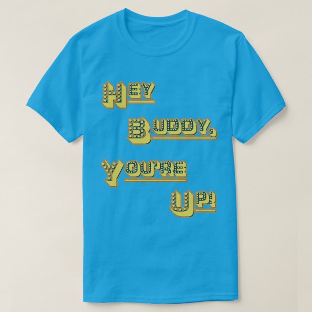 T-shirt FUNHOUS3 - Hé ami ! Vous êtes ! (Remplaçant) (Design devant)
