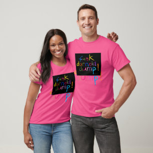 T-shirt funk darnold dump Hankamer Artjunkhaus craie amusa