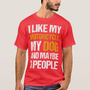 T-shirt Funky Biker J'aime My Motorcycle Chien & Peut-être