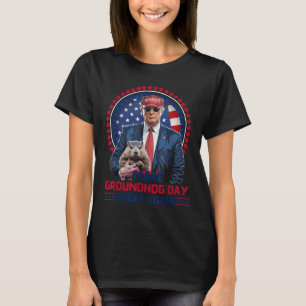 T-shirt Funky Cool Trump Groundhog Make Groundhog Day Grea