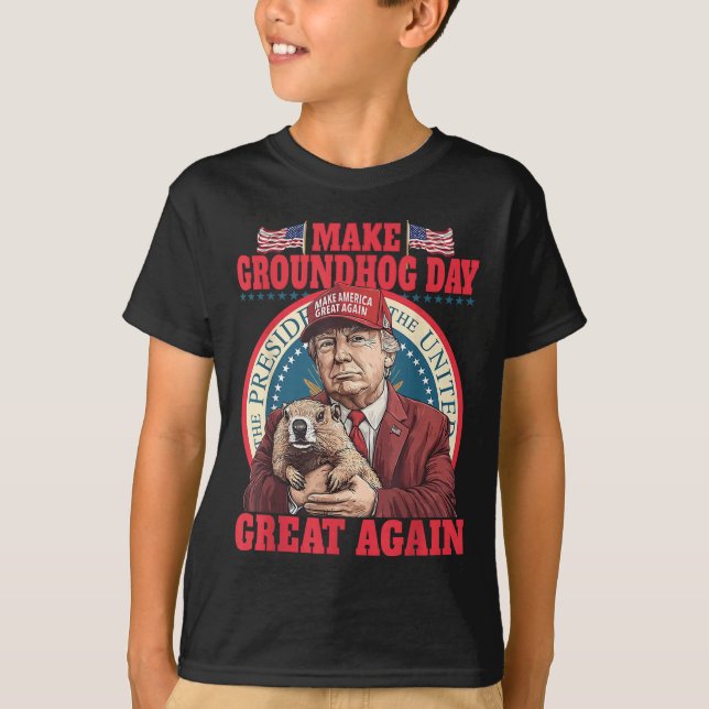 T-shirt Funky Cool Trump Groundhog Make Groundhog Day Grea (Devant)