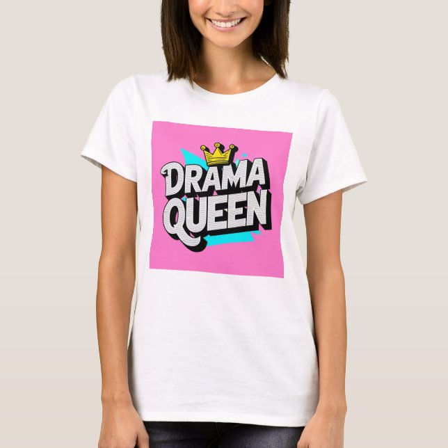 T-shirt funky Drama Queen (Devant)
