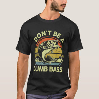 T-shirt Funky Fishing Shirt Ne Pas Être Basse Basse Voler 