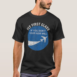 T-shirt Funky Flying Fly First Class Si vous n'avez pas vo