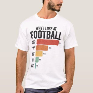 T-shirt Funky Football Sport Pourquoi Je Perds Au Jeu De R