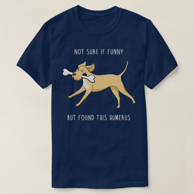 T-shirt Funky Lab Forensic Science Humerus Bone Retriever (Design devant)