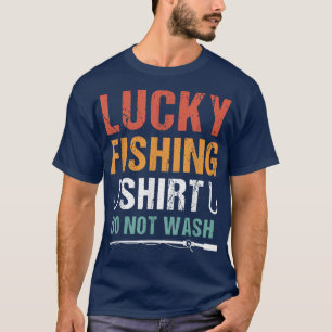 T-shirt Funky Lucky Fishing Ne Lave Pas Les Hommes Pêche