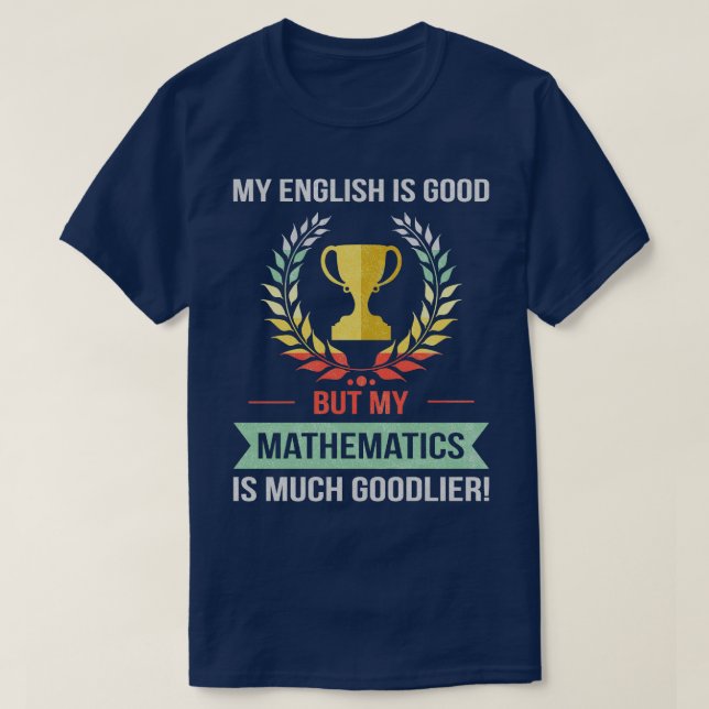 T-shirt Funky Mathematics School Ou College Sujet Pour Ma (Design devant)