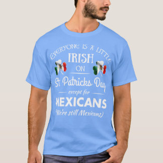 T-shirt Funky Mexican Pride T Irish Jour de la Saint Patri