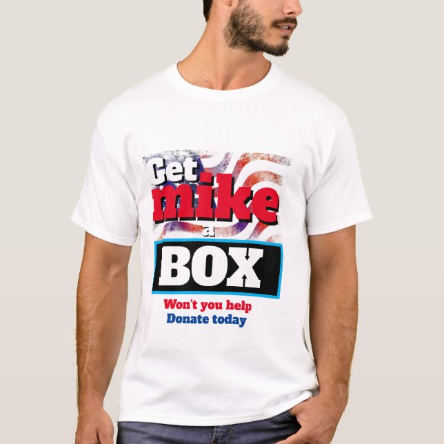 T-shirt Funky Novelty Politique GET MIKE A BOX (Devant)