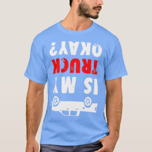 T-shirt Funky Off Road Pickup Camion Est Mon Camion OK UTV