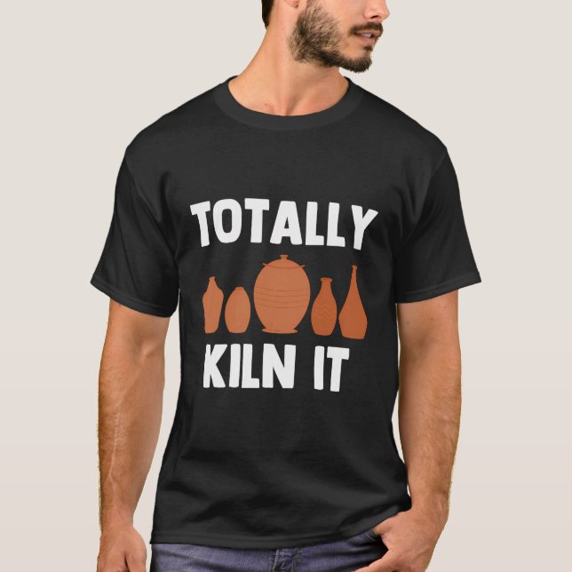 T-shirt Funky Pottery Ceramic Kiln Citations Céramistes (Devant)