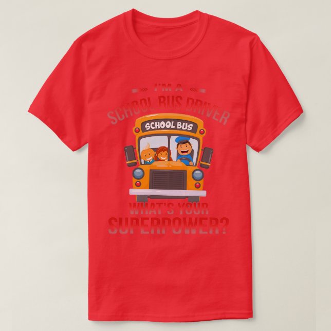 T-shirt Funky School Bus Driver Superpower T (Design devant)