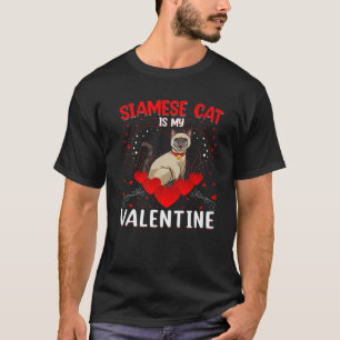 T-shirt Funky Siamese Chat Est Mon Valentine Siamese Chat