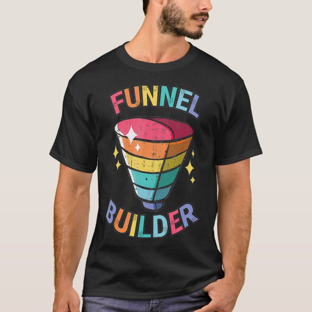T-shirt Funnel Builder Online Marketing Stranger Customer  (Devant)