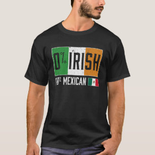 T-shirt Funny 0 IRLANDE 100 Mexicaine ST PATRICK'S DAY Ret