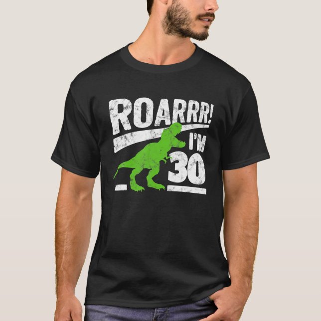 T-shirt Funny 30e anniversaire T - Rex Dinosaur Cadeau 30  (Devant)