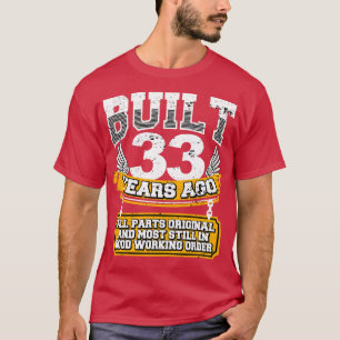 T-shirt Funny 33ème anniversaire chemise Vintage construit
