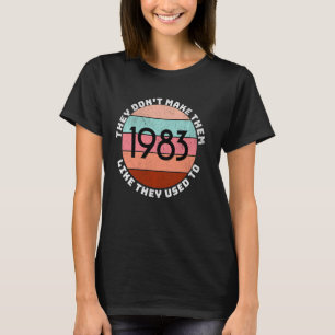 T-shirt Funny 40th Women Anniversaire 1983 80's Old Party