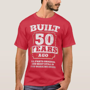 T-shirt Funny 50e anniversaire Construite il y a 50 ans Jo