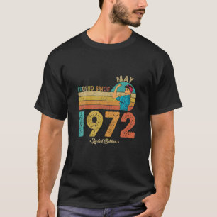 T-shirt Funny 50E Anniversaire Mai 1972 Légende Depuis 19