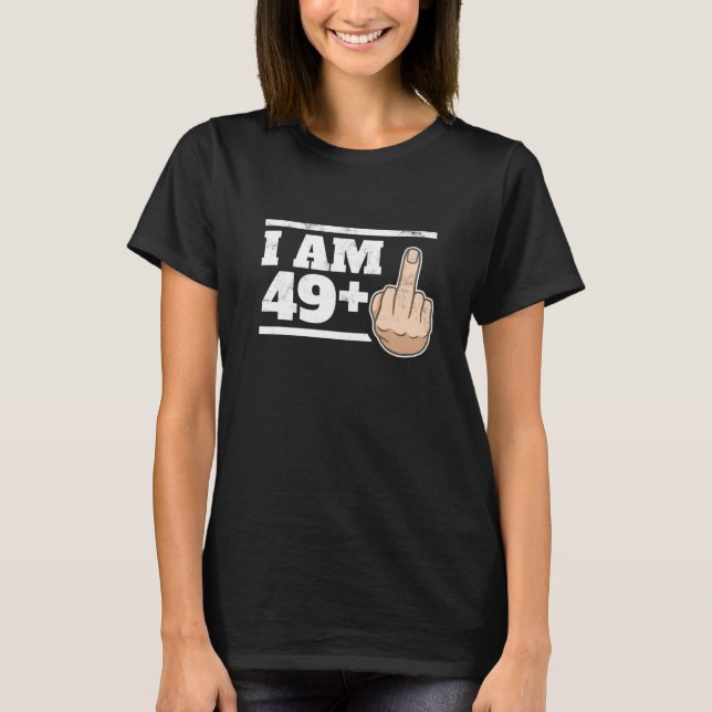 T-shirt Funny 50E Anniversaire Sarcastique I Am 49 Plus 1 (Devant)