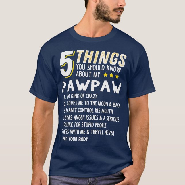 T-shirt Funny 5 choses grand-pa Pawpaw idée de cadeau fou (Devant)