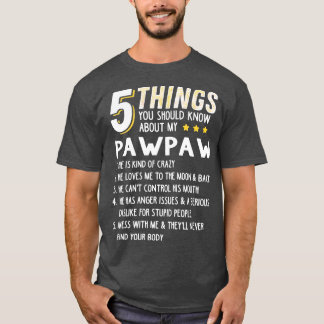 T-shirt Funny 5 choses grand-pa Pawpaw idée de cadeau fou