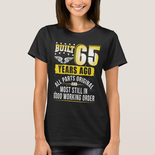 T-shirt Funny 65th Birthday Shirt B-Day Cadeau Dit Âge 65 (Devant)