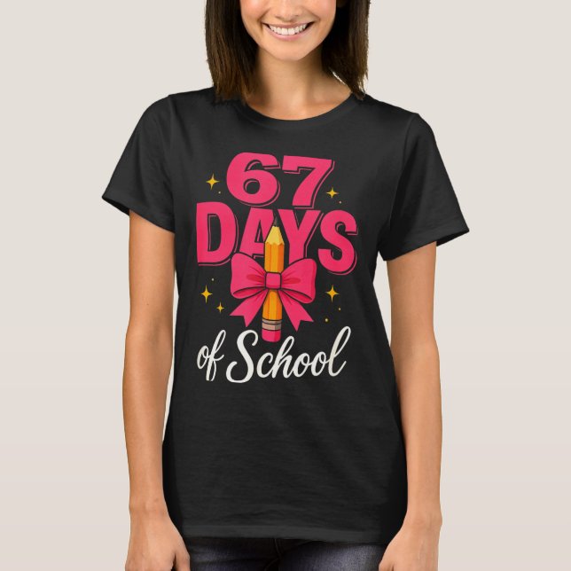 T-shirt Funny 67 Days Of School Pencil Bow Design  (Devant)