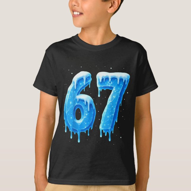 T-shirt Funny 67 Drip Cold Ice Winter Season Six Seven Sno (Devant)