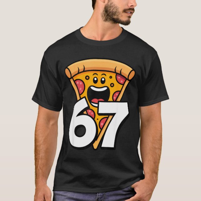 T-shirt Funny 67 Meme Six Seven Humor Food Zza  (Devant)