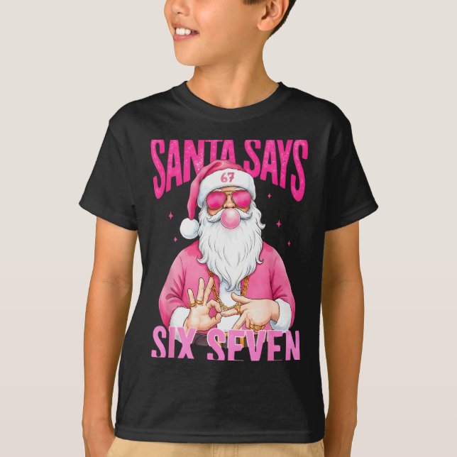 T-shirt Funny 67 Santa Says Six Seven Christmas Meme Xmas  (Devant)