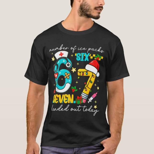 T-shirt Funny 67 School Nurse Christmas Six Seven School N (Devant)