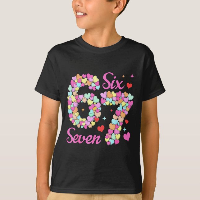 T-shirt Funny 67 Valentine Six Seven Candy Heart 6 7 Meme  (Devant)
