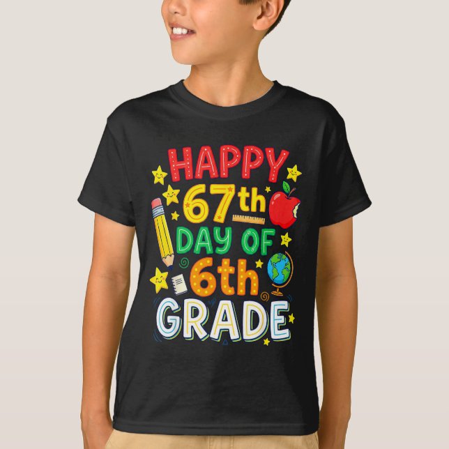 T-shirt Funny 67th Day Of 6th Grade Teacher Student Six Se (Devant)
