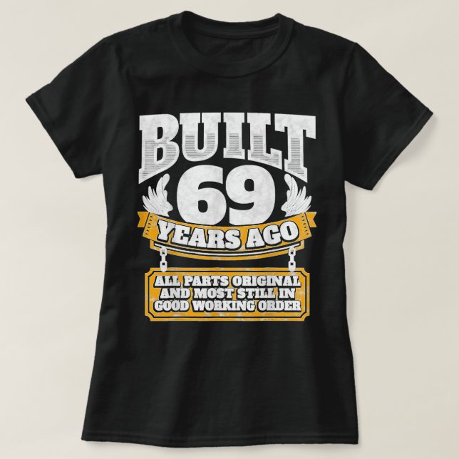 T-shirt Funny 69th Birthday B Day Cadeau disant âge 69 ans (Design devant)