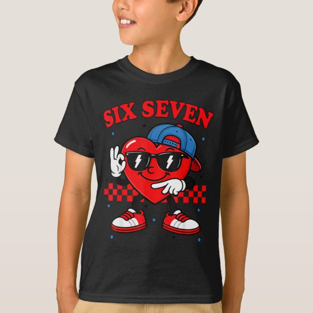 T-shirt Funny 6 7 Meme Heart Six Seven 67 Valentine Couple (Devant)
