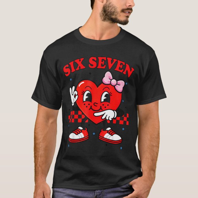 T-shirt Funny 6 7 Meme Heart Six Seven 67 Valentine Couple (Devant)