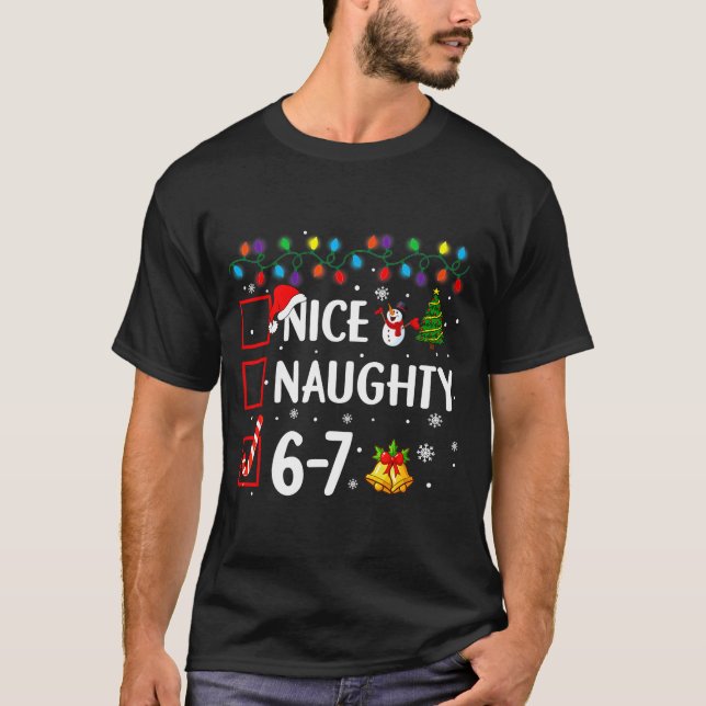 T-shirt Funny 6-7 Meme Nice Naughty 67 Christmas Brain Rot (Devant)