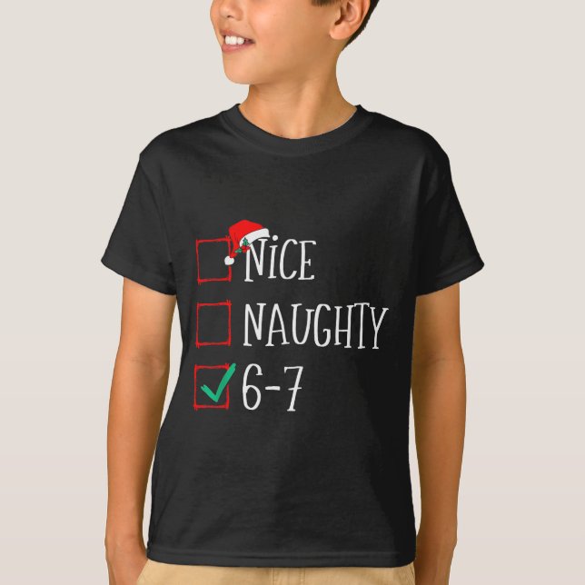 T-shirt Funny 6-7 Meme Nice Naughty 67 Christmas Six Seven (Devant)